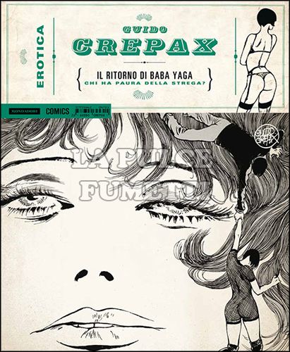 EROTICA # 26 - GUIDO CREPAX - IL RITORNO DI BABA YAGA: CHI HA PAURA DELLA STREGA?